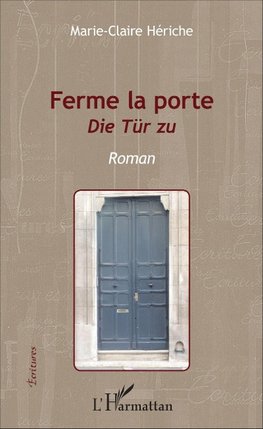 Ferme la porte