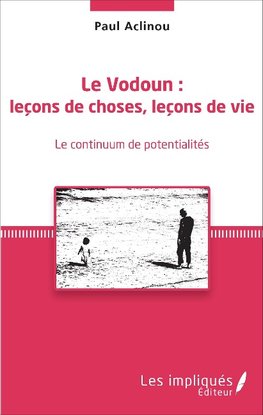 Le Vodoun : leçons de choses, leçon de vie