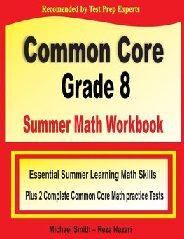 Common Core Grade 8 Summer Math Workbook