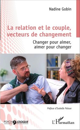 La relation et le couple, vecteurs de changement