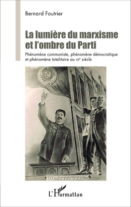 La Lumière du marxisme et l'ombre du Parti