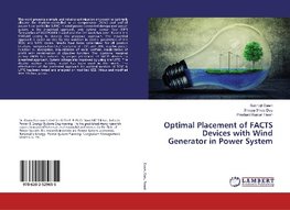 Optimal Placement of FACTS Devices with Wind Generator in Power System