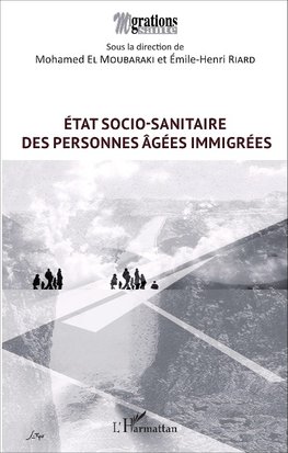 État socio-sanitaire des personnes âgées immigrées