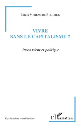 Vivre sans le capitalisme ?