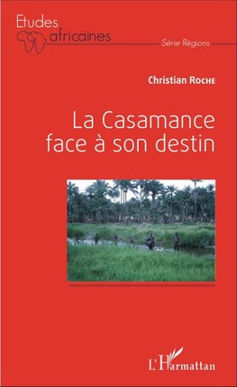 La Casamance face à son destin