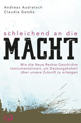 Schleichend an die Macht