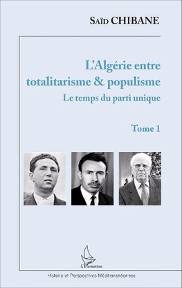 L'Algérie entre totalitarisme & populisme