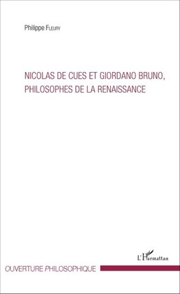 Nicolas de Cues et Giordano Bruno, philosophe de la Renaissance