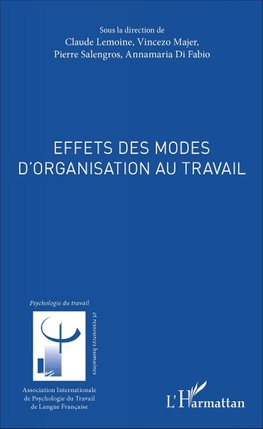 Effets des modes d'organisation au travail