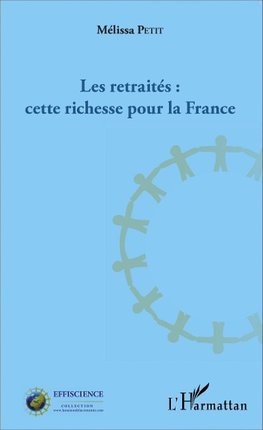 Les retraités : cette richesse pour la France