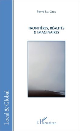 Frontières, réalités et imaginaires