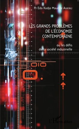 Les grands problèmes de l'économie contemporaine ou les défis de la société industrielle