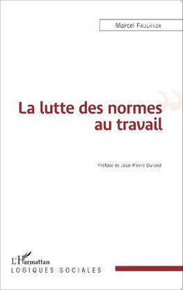 La lutte des normes au travail