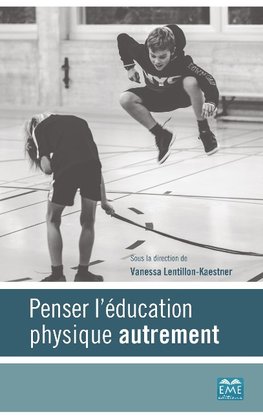 Penser l'éducation physique autrement