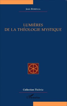 Lumières de la théologie mystique