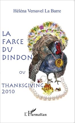 La farce du dindon ou Thanksgiving 2010