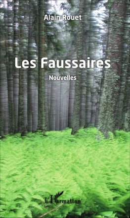 Les Faussaires   Nouvelles