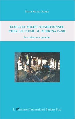 Ecole et milieu traditionnel chez les numu au Burkina Faso