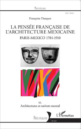 La pensée française de l'architecture mexicaine