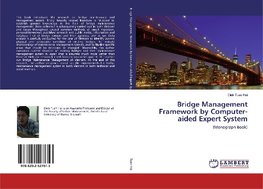 Bridge Management Framework by Computer-aided Expert System