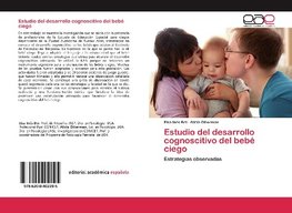 Estudio del desarrollo cognoscitivo del bebé ciego