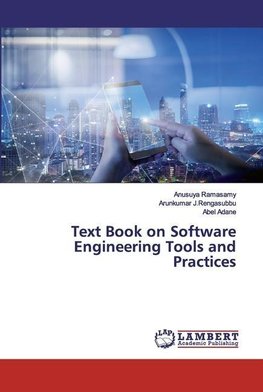 Text Book on Software Engineering Tools and Practices