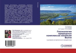 Geoäkologiq prirodnyh komplexow nizow'ew Volgi