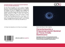 Caracterización y Crioconservación Seminal en Toros Criollo Dominicano