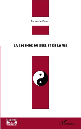 La légende du réel et de la vie