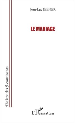 Le Mariage