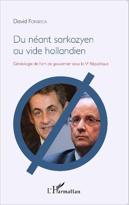 Du néant sarkozyen au vide hollandien