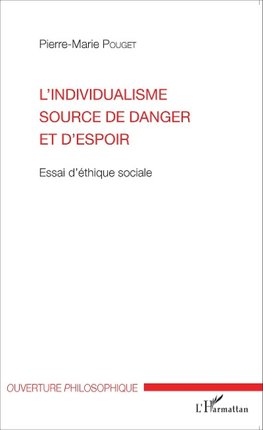 L'individualisme source de danger et d'espoir