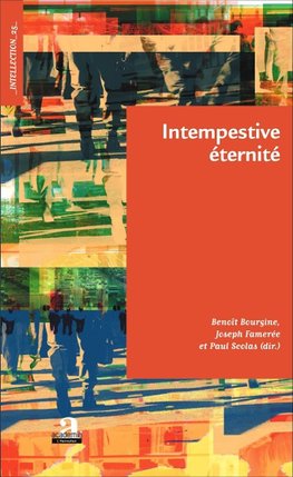 Intempestive éternité