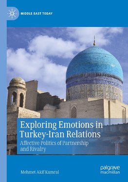 Exploring Emotions in Turkey-Iran Relations