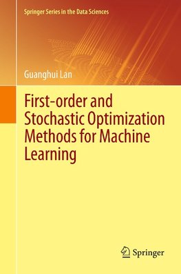 First-order and Stochastic Optimization Methods for Machine Learning