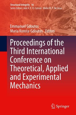 Proceedings of the Third International Conference on Theoretical, Applied and Experimental Mechanics