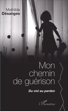 Mon chemin de guérison