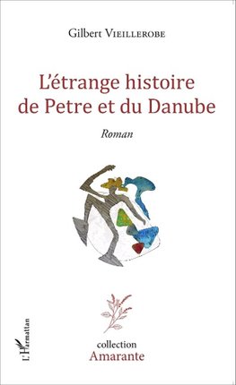 L'étrange histoire de Petre et du Danube