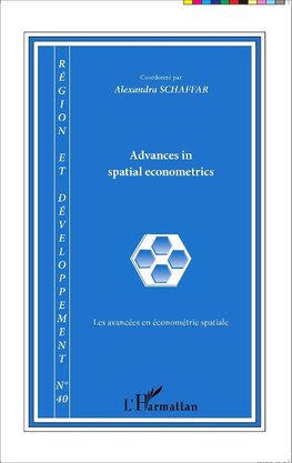 Advances in spatial econometrics / Les avancées en économétrie spatiale