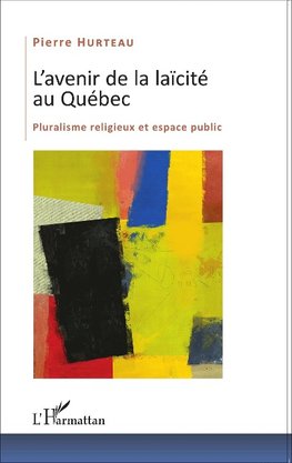 L'avenir de la laïcité au Québec