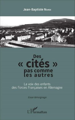 Des "cités" pas comme les autres