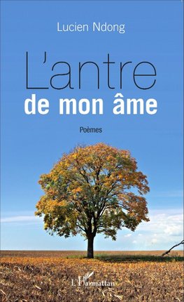 L'antre de mon âme