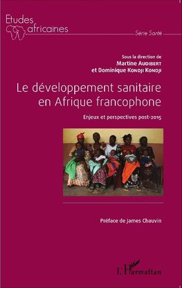 Le développement sanitaire en Afrique francophone