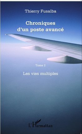 Chroniques d'un poste avancé Tome 2