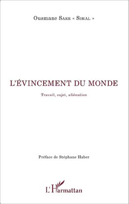 L'évincement du monde. Travail, sujet, aliénation