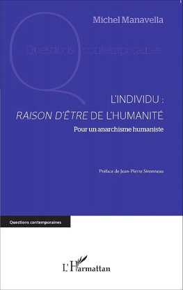 L'individu : raison d'être de l'humanité