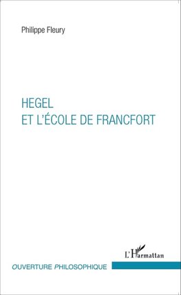 Hegel et l'École de Francfort