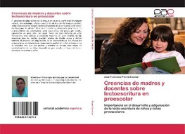 Creencias de madres y docentes sobre lectoescritura en preescolar