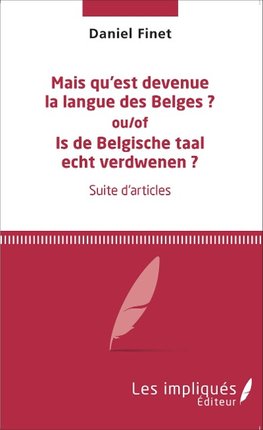 Mais qu'est devenue la langue des Belges ?