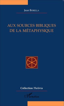 Aux sources bibliques de la métaphysique